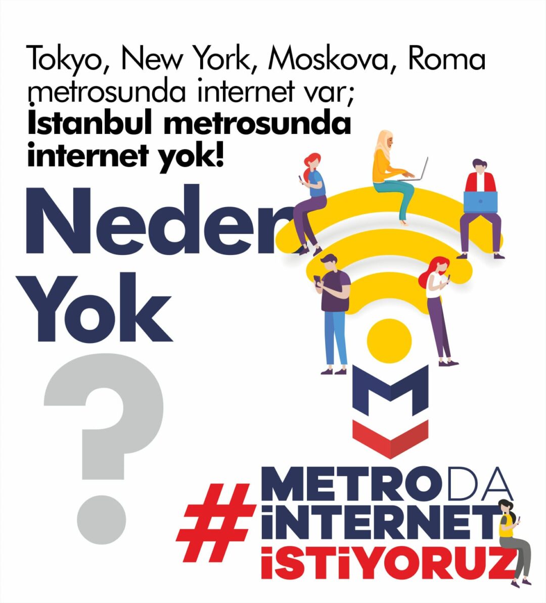 #Metrodaİnternetİstiyoruz