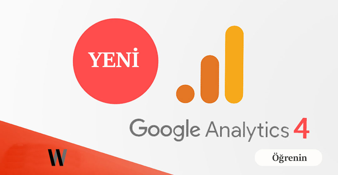 Yeni Google Analytics 4