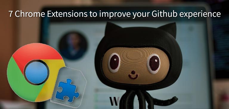 Chrome extensions to enhance your GITHUB experience