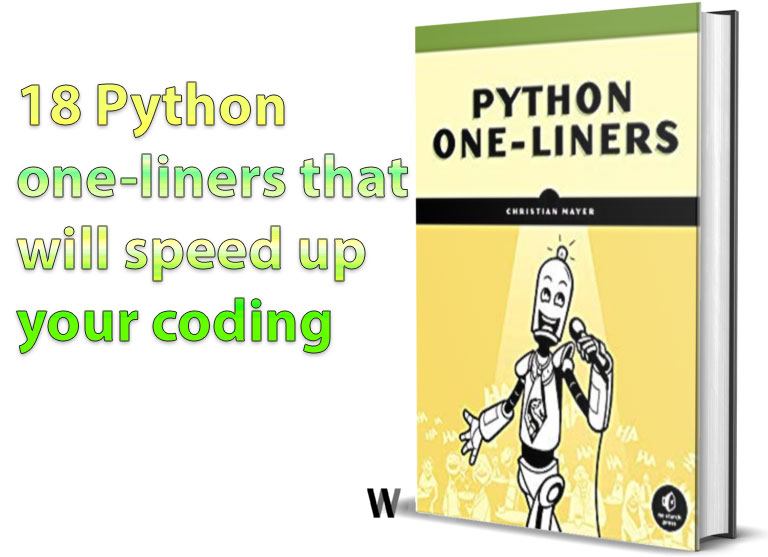 18 Python one-liners that will speed up your coding process.